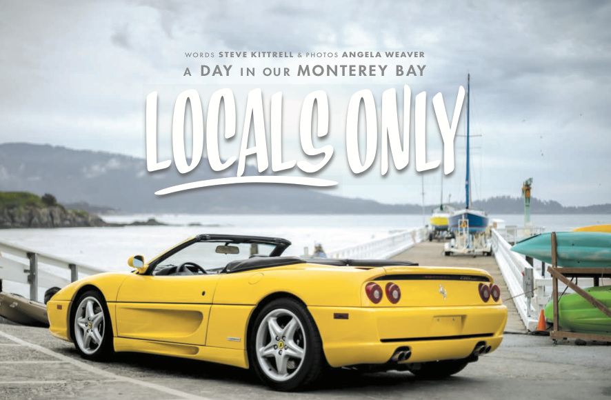 A Day in our Monterey Bay - Locals Only